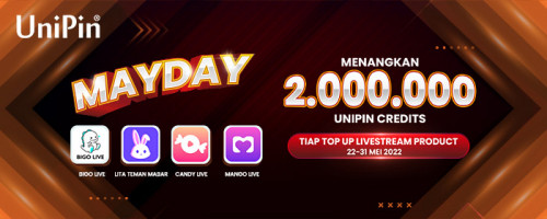 MAYDAY Ada Bonus 2.000.000 UniPin Credits Tiap Top Up LiveStream Product